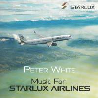 Peter White - Music for Starlux Airlines - 2019 FLAC