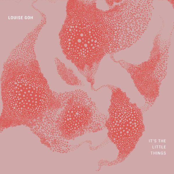 Louise Goh - It's the Little Things 2020 FLAC