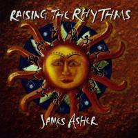 James Asher - 2008 Raising The Rhythms FLAC