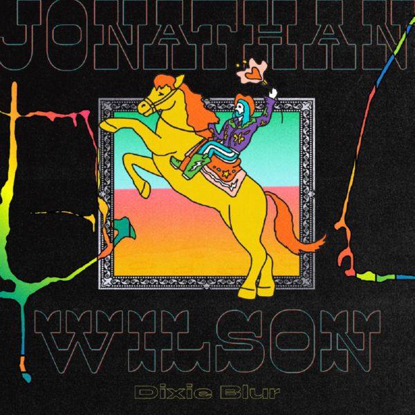 Jonathan Wilson - Dixie Blur (2020) FLAC