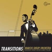 Marcus Shelby Orchestra - Transitions (2019) FLAC