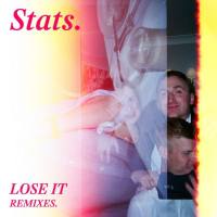 Stats - Lose It (Remixes) (2019) [Hi-Res stereo]