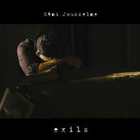 Rémi Jousselme - Exils (2017) [Hi-Res stereo]