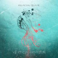 Killin' Baudelaire - 2020 - Vertical Horizon (FLAC)