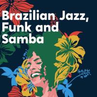 Various Artists - Brazilian Jazz, Funk and Samba (2019)