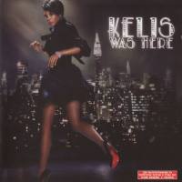 Kelis - Kelis Was Here 2006 FLAC