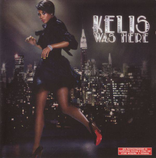 Kelis - Kelis Was Here 2006 FLAC
