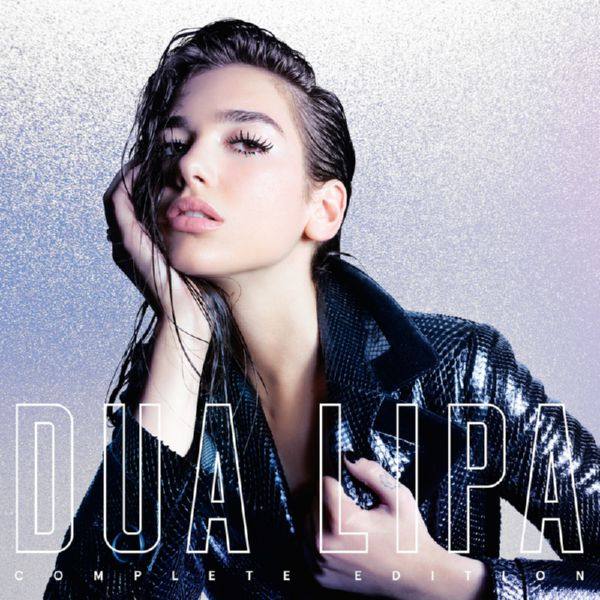 Dua Lipa - Dua Lipa (Complete Edition) (2018)