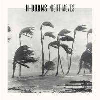 H-Burns - Night Moves (2015) [Hi-Res stereo]
