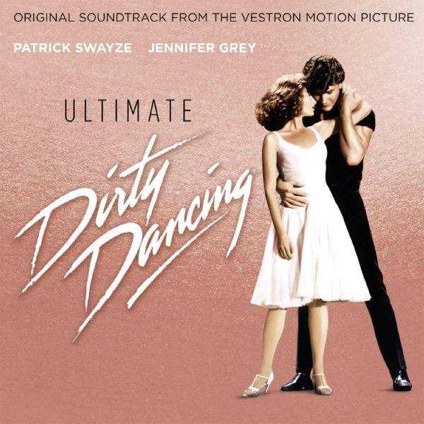 VA - Ultimate Dirty Dancing 2020 [FLAC]