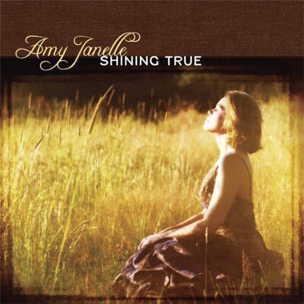 Amy Janelle - Shining True (2010) flac