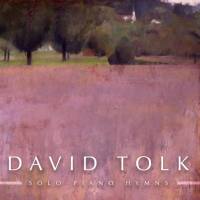 David Tolk - Solo Piano Hymns (2015) flac
