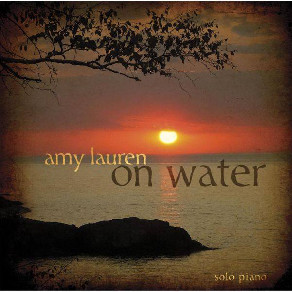 Amy Lauren - On Water (2013)