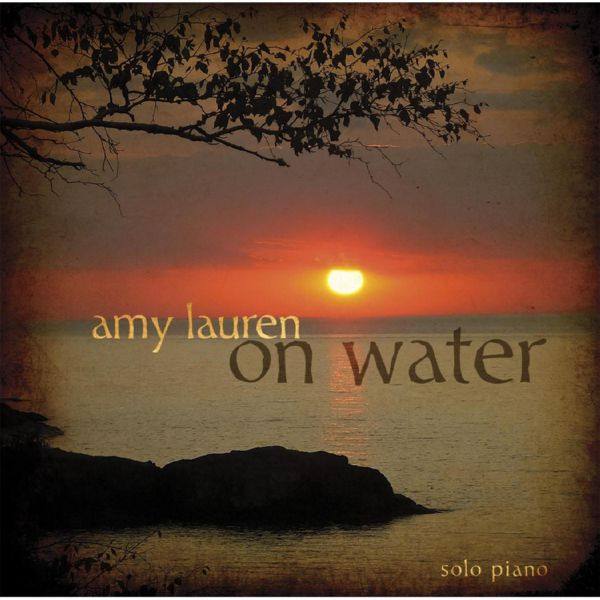 Amy Lauren - On Water (2013)