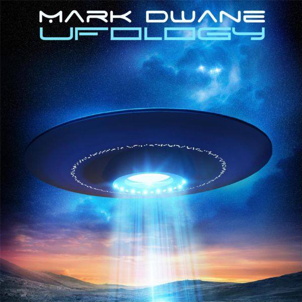Mark Dwane - Ufology (2016)