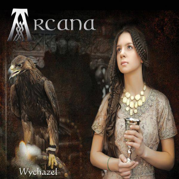 Wychazel - Arcana (2016)