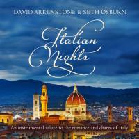 David Arkenstone,Seth Osburn - Italian Nights (2017)