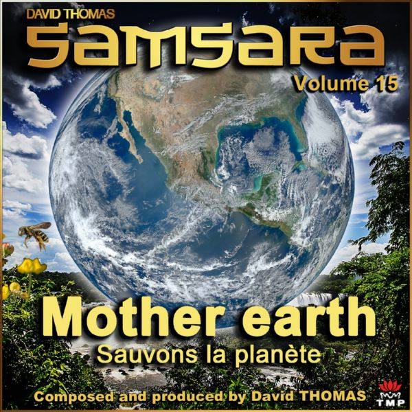 David Thomas - Samsara, Vol. 15 (Mother Earth) [Sauvons la planete] (2016)
