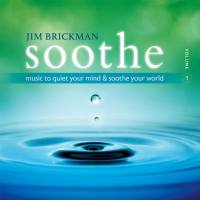 Jim Brickman - Soothe, Vol. 1 (2016)