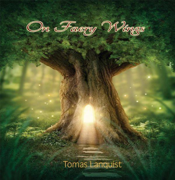 Tomas Lanquist - On Faery Wings (2015) FLAC