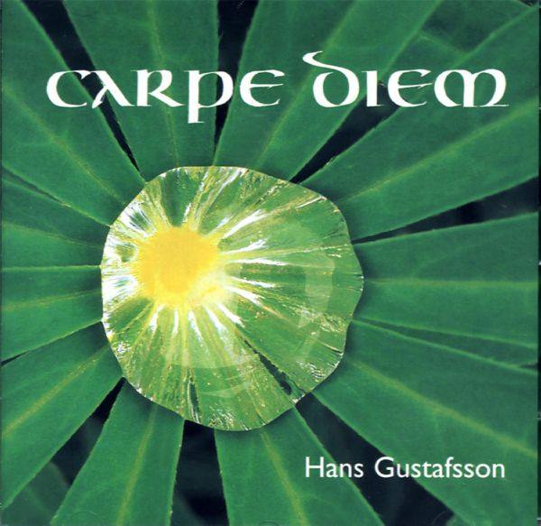 Hans Gustafsson - Carpe Diem (2001) FLAC