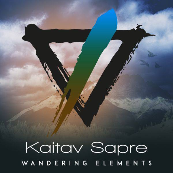 Kaitav Sapre - Wandering Elements 2014 FLAC