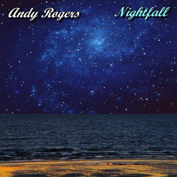 Andy Rogers - Nightfall (2017) [FLAC]
