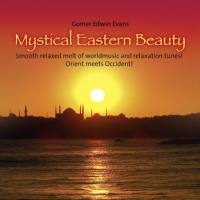 Gomer Edwin Evans - Mystical Eastern Beauty (2016) flac