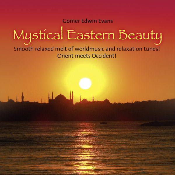 Gomer Edwin Evans - Mystical Eastern Beauty (2016) flac