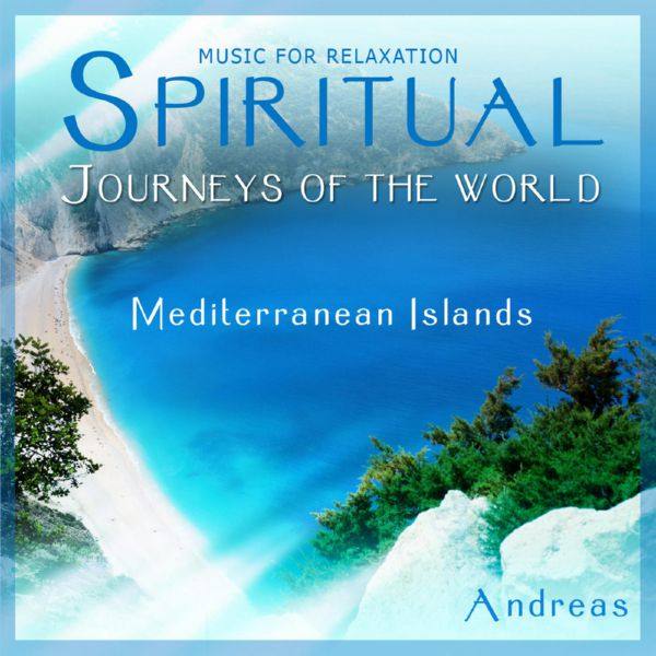 Andreas - Spiritual Journeys of the World - Mediterranean Islands (2006) flac