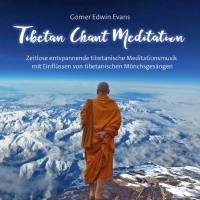 Gomer Edwin Evans - Tibetan Chant Meditation (2016)