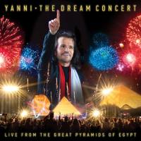 Yanni - The Dream Concert. Live from the Great Pyramids of Egypt (2016)