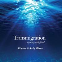 Al Jewer,Andy Mitran - Transmigration (2016) flac
