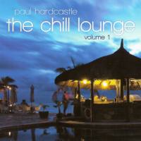 Paul Hardcastle - The Chill Lounge Vol.1 (2012)
