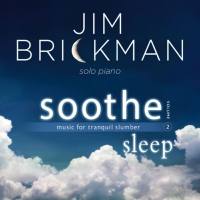 Jim Brickman - Soothe, Vol. 2 Sleep (2016)