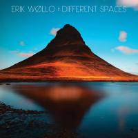 Erik Wollo - Different Spaces (2017) [FLAC]