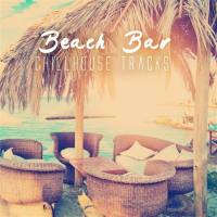 Various Artists - Beach Bar Chillhouse Tracks (2016) FLAC
