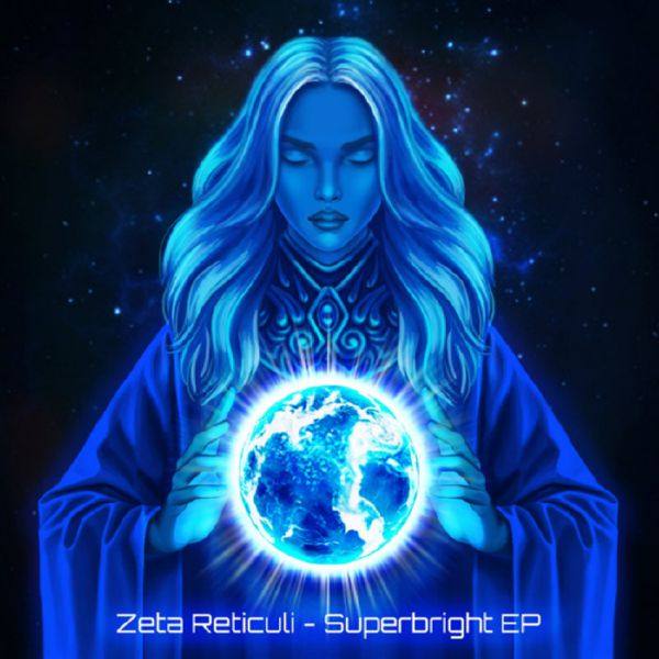 Zeta Reticuli - Superbright EP (2020) [FLAC]