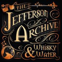 The Jefferson Archive - Whisky and Water 2020 FLAC