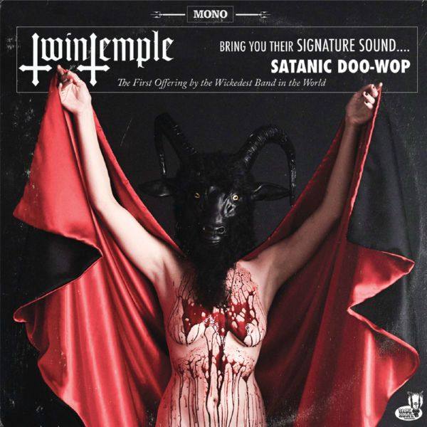 Twin Temple - Twin Temple (Bring You Their Signature Sound.... Satanic Doo-Wop) 2019 FLAC
