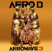 Afro B - Afrowave 3 (2019) Flac