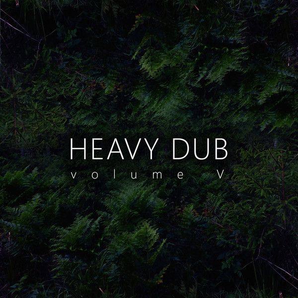 VA - Heavy Dub Vol. 5 2020 FLAC