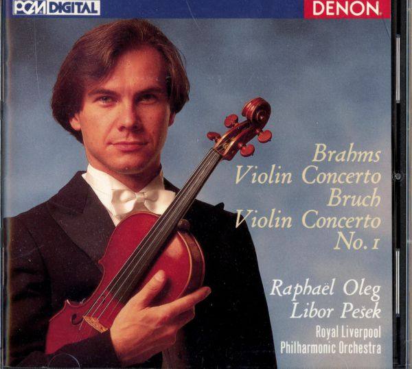 Raphael Oleg & Royal Liverpool PO - Brahms & Bruch's  Concerti for Violin & Orchestra 1992 FLAC