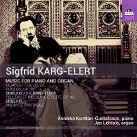 Karg-Elert - Music for Piano and Organ - Konttori-Gustafsson, Lehtola - 2017 FLAC