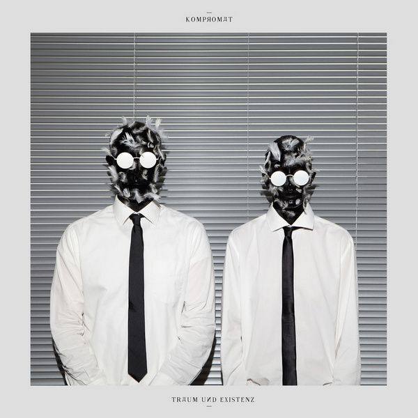 Kompromat - Traum und Existenz (2019) FLAC