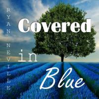 Ryan Neville - Covered in Blue 2019 FLAC