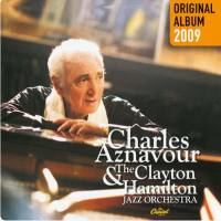 Charles Aznavour,The Clayton-Hamilton Jazz Orchestra (2009)