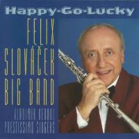 Felix Slovacek Big Band - Happy-Go-Lucky (1998) [FLAC]