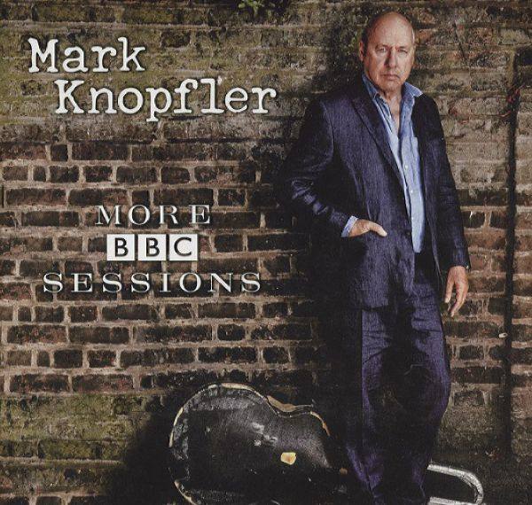 Mark Knopfler - More BBC Sessions - 2019 FLAC