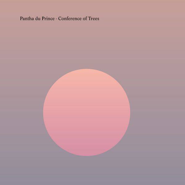 Pantha du Prince - Conference of Trees (2020)  FLAC